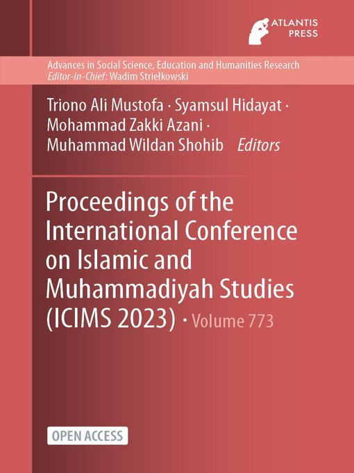 Title details for Proceedings of the International Conference on Islamic and Muhammadiyah Studies (ICIMS 2023) by Triono Ali Mustofa - Available